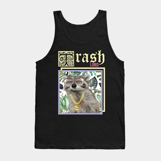 Trash Lord Tank Top by bucketthetrashpanda